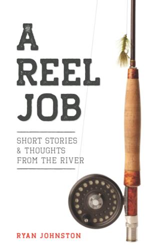A Reel Job by Ryan Johnston Books