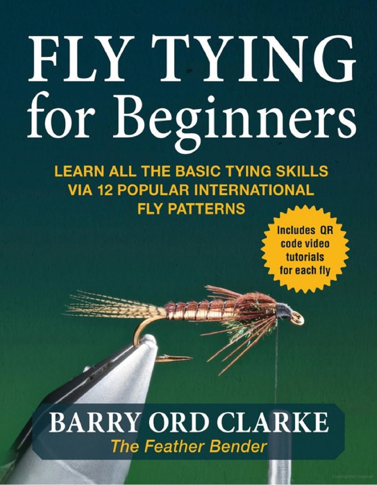 Fly Tying For Beginners by Barry Ord Clarke Dakota Angler & Outfitter