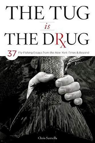 The Tug is the Drug by Chris Santella Books