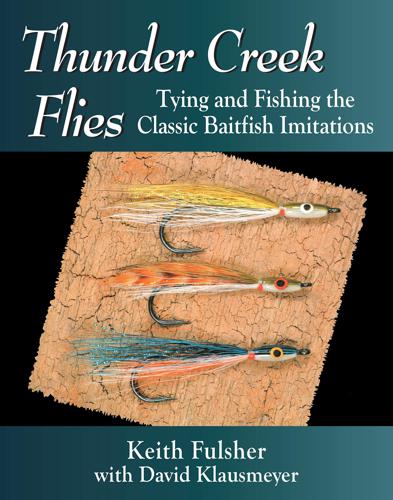 Thunder Creek Flies By Keith Fulsher with David Klausmeyer Books