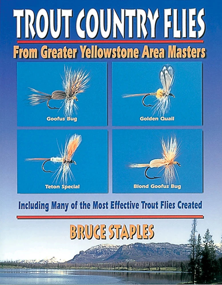 Trout Country Flies By Bruce Staples Books