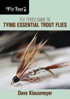 Fly Tyer's Guide to Tying Essential Trout Flies by David Klausmeyer Books