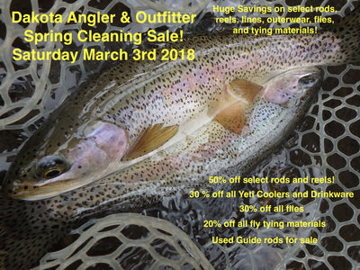 Dakota Angler Spring Cleaning Sale - March 3rd, 2018!