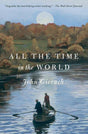 All the Time in the World By John Gierach (Softcover) Books