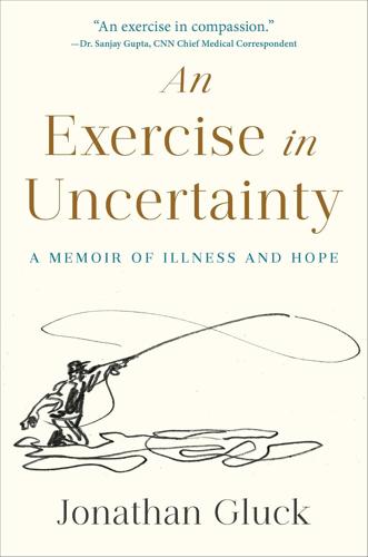 An Exercise in Uncertainty by Jonathan Gluck Books
