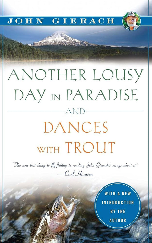 Another Lousy Day in Paradise by John Gierach Books