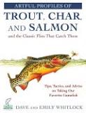 Artful Profiles of Trout, Char, and Salmon by Dave and Emily Whitlock