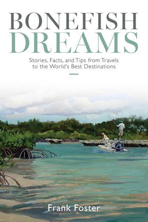 Bonefish Dreams By Frank Foster Books