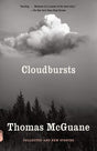 Cloudbursts by Thomas McGuane Books