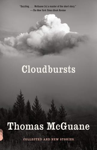 Cloudbursts by Thomas McGuane Books