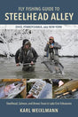 Fly Fishing Guide to Steelhead Alley by Karl Weixlmann Books