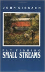 Fly Fishing Small Streams by John Gierach Books