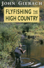 Fly Fishing the High Country by John Gierach Books