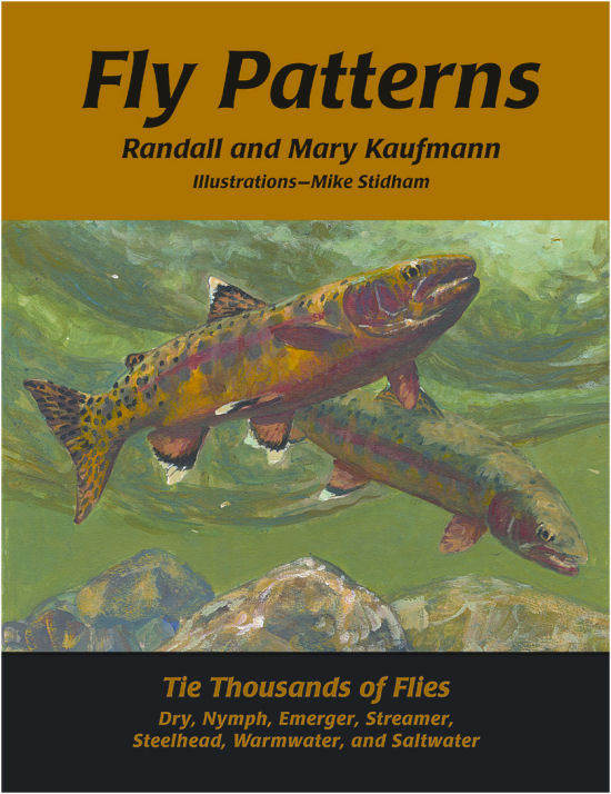 Fly Patterns: Tie Thousands of Flies By Randal and Mary Kaufmann Books