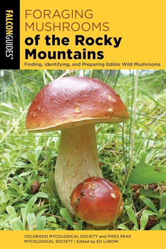 Foraging Mushrooms of the Rocky Mountains Books