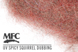 MFC UV Spicy Squirrel Dubbing Dubbing