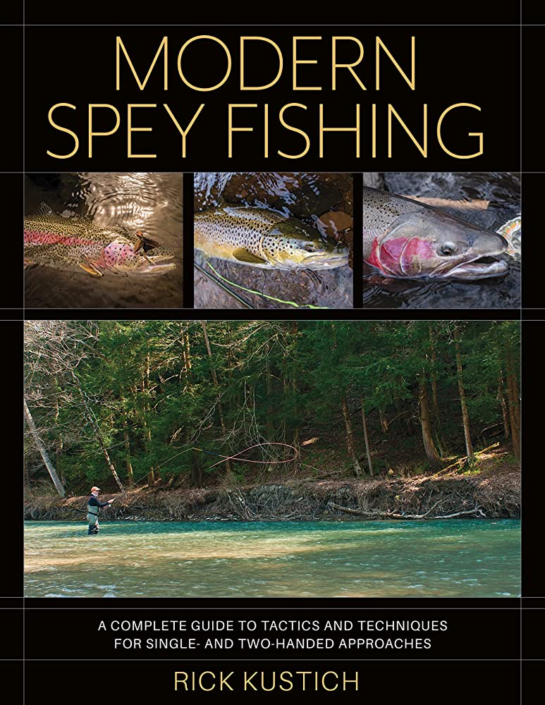 Modern Spey Fishing by Rick Kustich Books