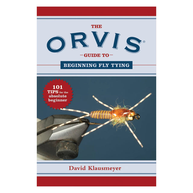 Orvis Guide to Beginning Fly Tying By David Klausmeyer Books