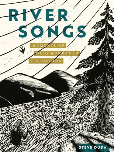 River Songs By Steve Duda Books