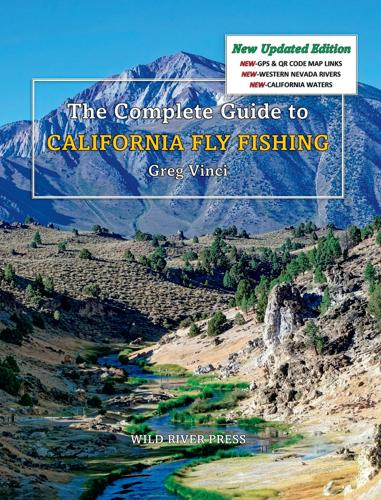 The Complete Guide to California Fly Fishing By Greg Vinci Books