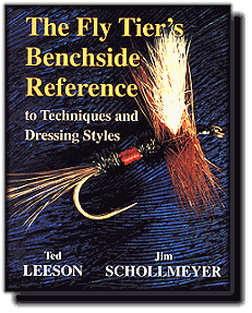 The Fly Tiers Benchside Reference to Techniques and Dressing Styles By Leeson & Schollmeyer Books
