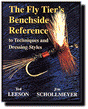 The Fly Tiers Benchside Reference to Techniques and Dressing Styles By Leeson & Schollmeyer Books