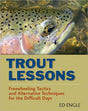 Trout Lessons by Ed Engle Books