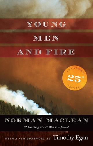 Young Men And Fire by Norman Maclean Books