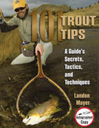 101 Trout Tips: A Guide's Secrets, Tactics and Techniques by Landon Mayer Books