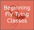 Beginning Fly Tying Class - 2 Hours 3/26/2022 Classes