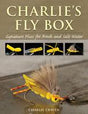 Charlie's Fly Box: Signature Flies for Fresh and Salt Water by Charlie Craven Books