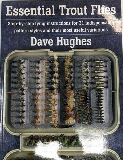 Essential Trout Flies First Edition by Dave Hughes Books