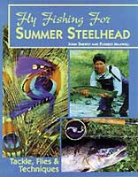 Fly Fishing for Summer Steelhead by John Shewey & Forrest Maxwell Books