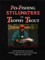Fly Fishing Stillwaters for Trophy Trout by Denny Rickards Books