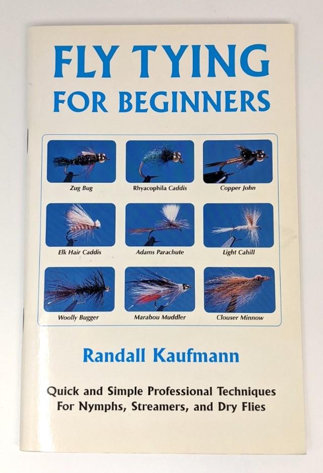 Fly Tying For Beginners by Randall Kaufmann Books