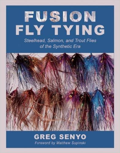 Fusion Fly Tying Book by Greg Senyo