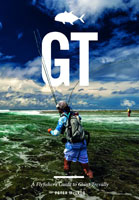 GT: A Fly Fisher's Guide to Giant Trevally Books
