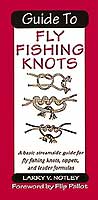 Guide to Fly Fishing Knots by Larry V. Notley Books