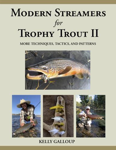 Modern Streamers for Trophy Trout 2 Kelly Galloup