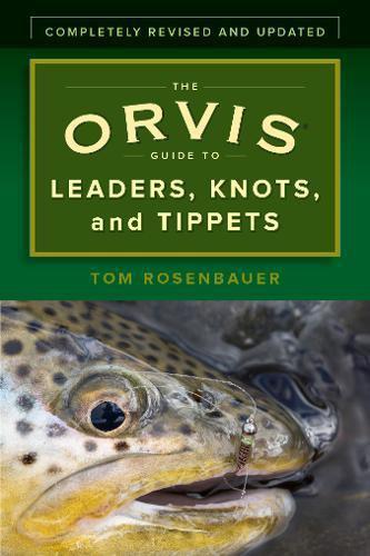 Orvis Guide to Leaders, Knots and Tippet Books