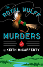 Royal Wulff Murders by Keith McCafferty Books