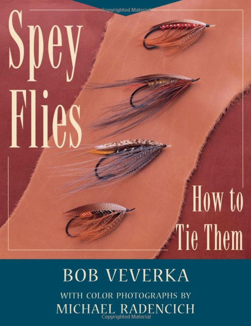 Spey Flies and How to Tie Them by Bob Veverka Books