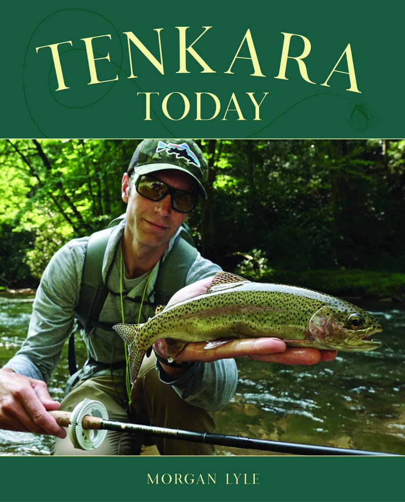 Tenkara Today by Morgan Lyle Books