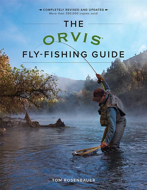 The Orvis Guide To Fly Fishing
