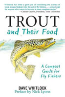 Trout and their Food: A Compact Guide for Fly Fishers by Dave Whitlock Books