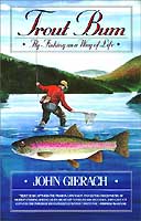 Trout Bum by John Gierach (softcover) Books
