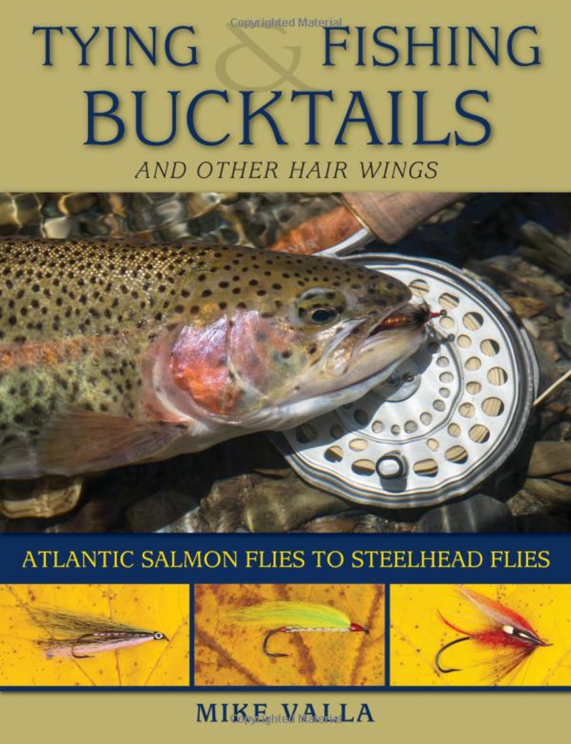 Tying and Fishing Bucktails and Other Hair Wings by Mike Valla Books