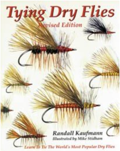 Tying Dry Flies by Randall Kaufmann, 3rd Edition Books