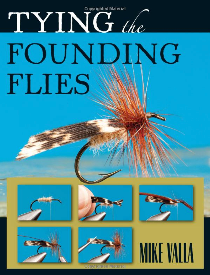Tying The Founding Flies by Mike Valla Books